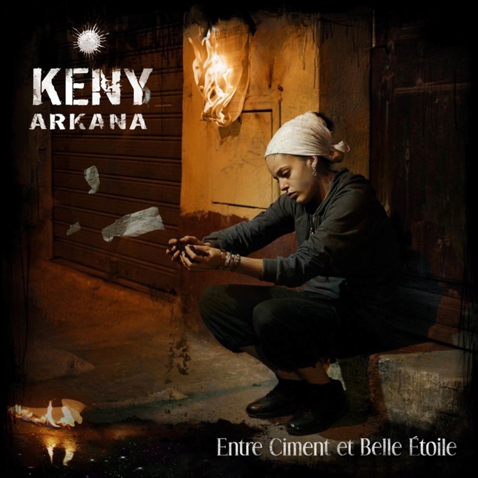 Keny Arkana - Entre Ciment Et Belle Etoile